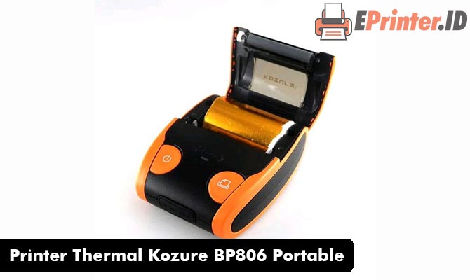 Printer Thermal Kozure BP806 Portable Untuk Cetak Resi