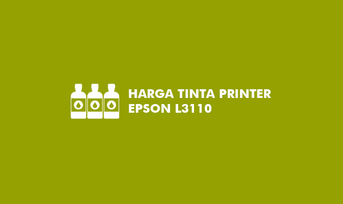 Harga Tinta Printer Epson L3110