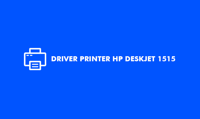 Driver Printer HP Deskjet 1515