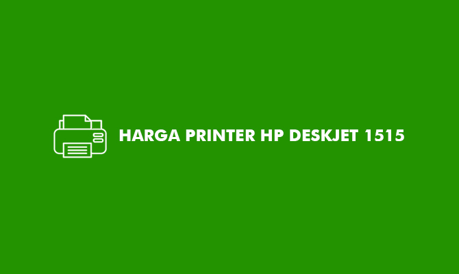 Harga Printer HP Deskjet 1515