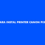 Cara Instal Printer Canon Pixma E410
