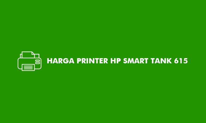 Harga Printer HP Smart Tank 615