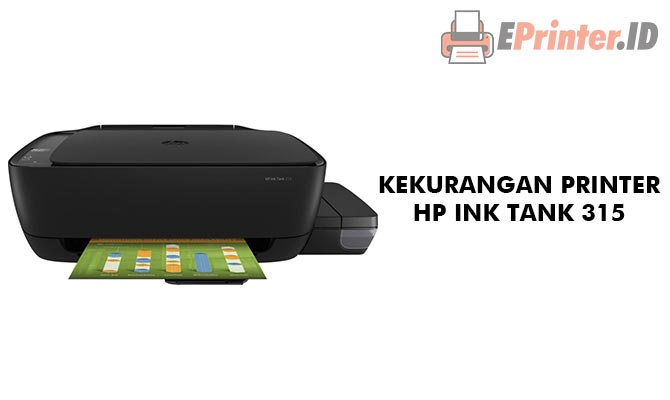 Kekurangan Printer HP Ink Tank 315