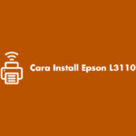 Cara Install Epson L3110
