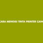Cara Mengisi Tinta Printer Canon MP280 Infus
