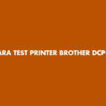 Cara Test Printer Brother DCP T720DW Manual & Otomatis