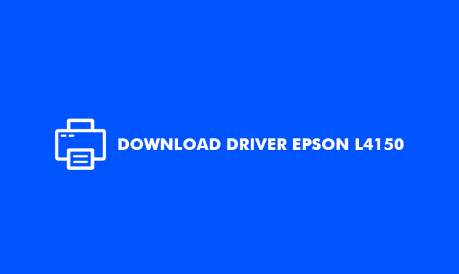DOWNLOAD DRIVER EPSON L4150