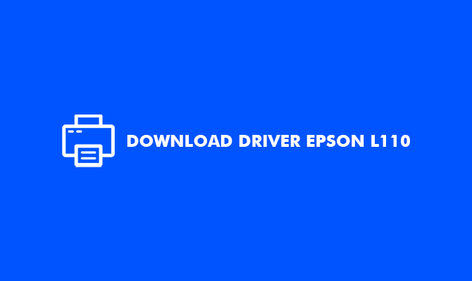 Download Driver Epson L110