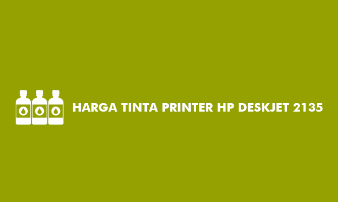 HARGA TINTA PRINTER HP DESKJET 2135