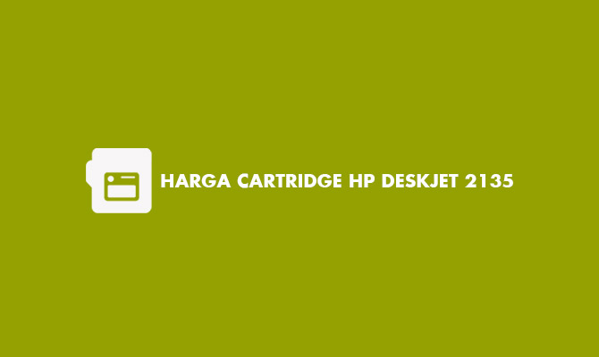 Harga Cartridge HP DeskJet 2135
