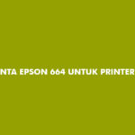Tinta Epson 664 Untuk Printer Apa Saja