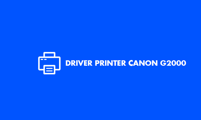 download driver printer canon g2000