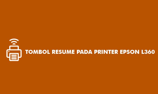 Tombol Resume Pada Printer Epson L360
