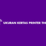 Ukuran Kertas Printer Thermal